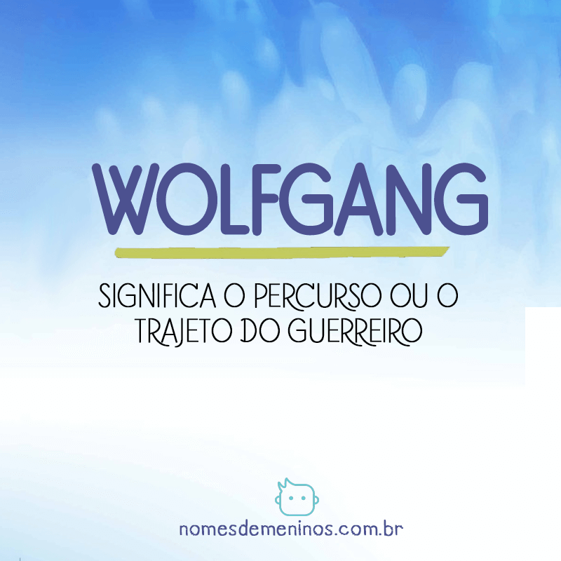 Significado do nome Wolfgang