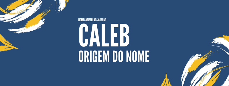 Caleb - Origem do nome